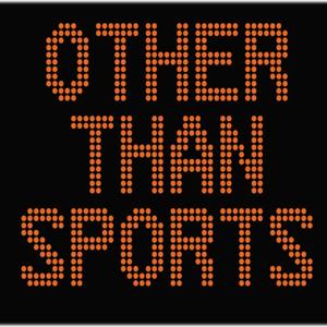 Other Than Sports