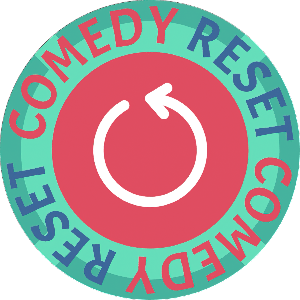 Comedy Reset
