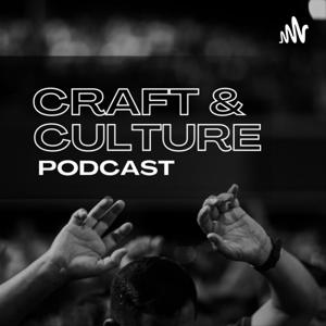Craft & Culture Podcast