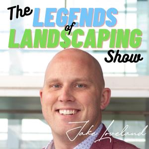 The Legends of Landscaping Show