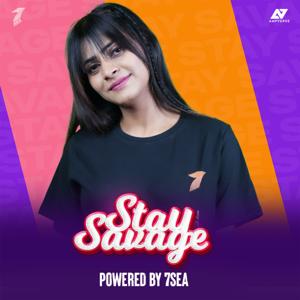 Stay Savage!! by Savage Girl