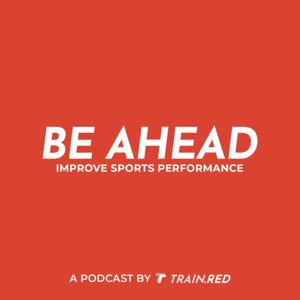 BE AHEAD | TRAIN.RED
