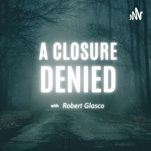 A Closure Denied