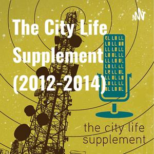 The City Life Supplement (2012-2014)