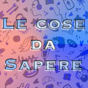 Le cose da sapere
