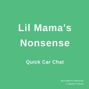 Lil Mama's Nonsense