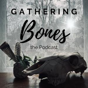 Gathering Bones