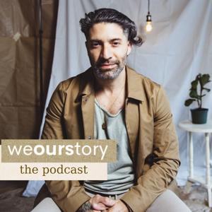 weourstory the podcast