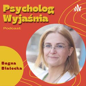 Psycholog wyjaśnia