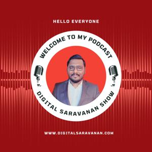 Digital Saravanan Show #DSS - Learn Latest Updates, Tools & Growth Hacks on Digital Marketing