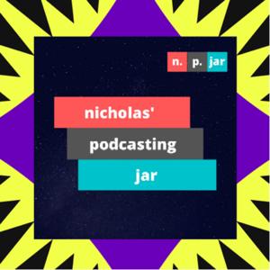 Nicholas' Podcasting Jar