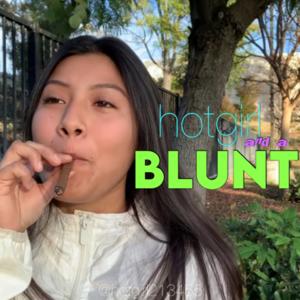 Hotgirl and a Blunt