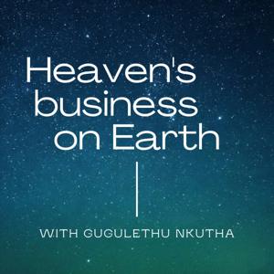 Heaven's Business On Earth