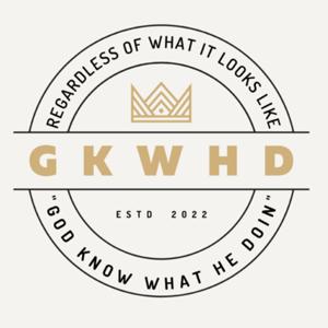 God Know What He Doin’