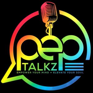 PEPTALKZ Personal Empowerment Podcast