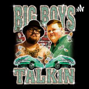 BigBoysTalkin