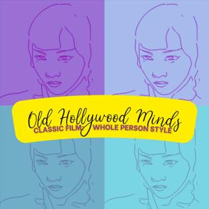 Old Hollywood Minds