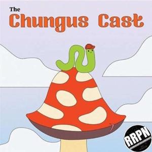 The Chungus Cast