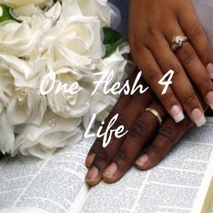 One Flesh 4 Life
