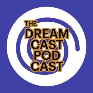 The Dreamcast Podcast