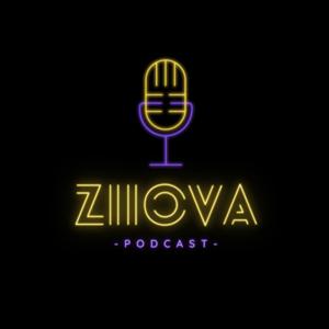 Ziiova Podcast