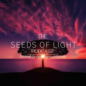 Seeds of Light Podcast