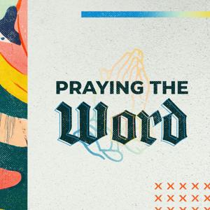 Praying the Word with First Baptist New Orleans