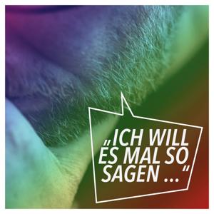 „Ich will es mal so sagen …“