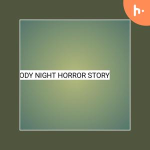 Bloody night horror story