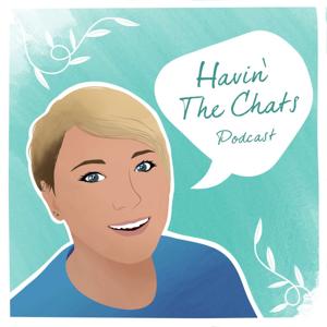 Havin' the Chats Podcast