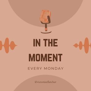 In The Moment