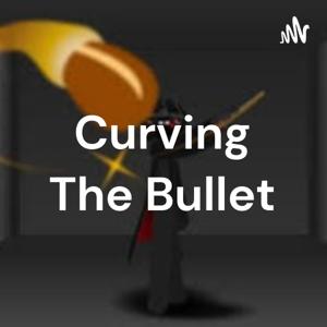 Curving The Bullet