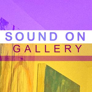 Sound on Gallery