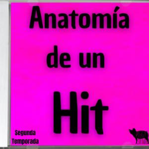 Anatomía de un Hit