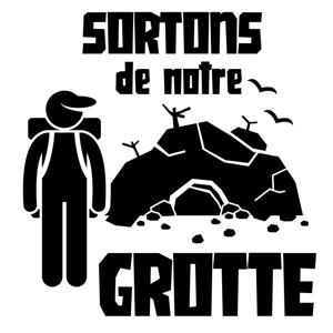Sortons de notre grotte