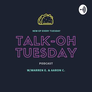 Talk-OH Tuesday