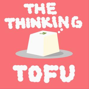 The Thinking Tofu
