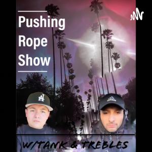 Pushing Rope Show