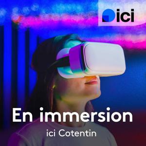 En immersion, le reportage de la rédaction de ICI Cotentin