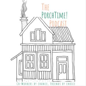 PorchTime!