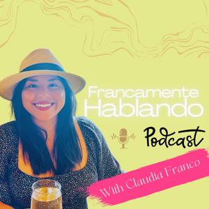 Francamente Hablando Podcast