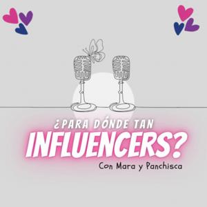 ¿Para dónde tan Influencers?