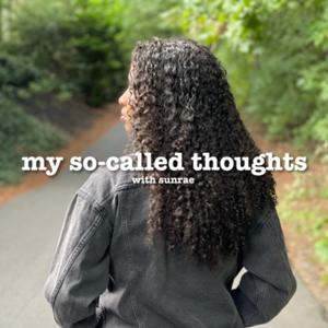 My So-Called Thoughts