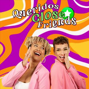 Queridos Close Friends