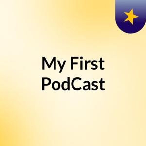 My First PodCast