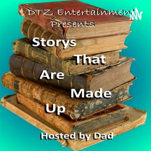 DTZ Entertainment Presents: Storys that are made up