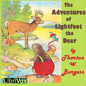 Adventures of Lightfoot the Deer, The by Thornton W. Burgess (1874 - 1965)