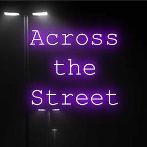 Across The Street