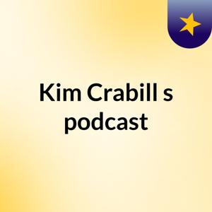 Kim Crabill's podcast