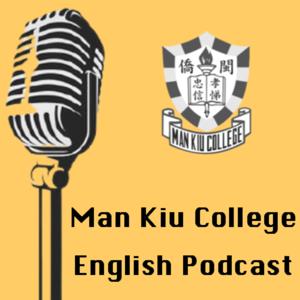 Man Kiu College English Podcast